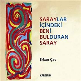 Saraylar İçindeki Beni Bulduran Saray - Erkan Çav