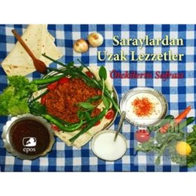 Saraylardan Uzak Lezzetler - Vural Cömert