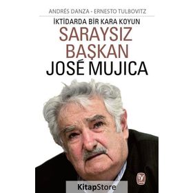 Saraysız Başkan Jose Mujica - Andres Danza Ernesto Tulbovitz