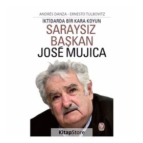 Saraysız Başkan Jose Mujica - Andres Danza Ernesto Tulbovitz