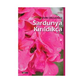 SARDUNYA KIRILDIKÇA - EVIN OKÇUOĞLU
