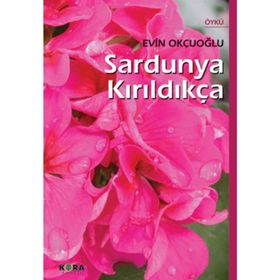 SARDUNYA KIRILDIKÇA - EVIN OKÇUOĞLU