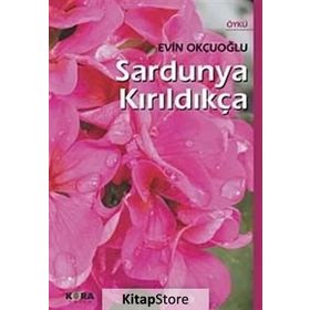 SARDUNYA KIRILDIKÇA - EVIN OKÇUOĞLU