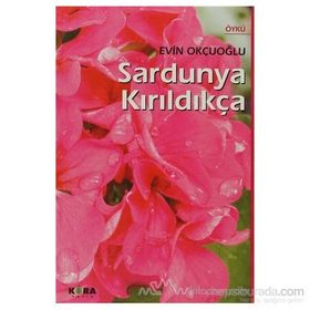 SARDUNYA KIRILDIKÇA - EVIN OKÇUOĞLU