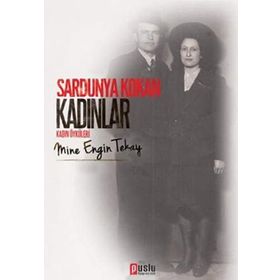 Sardunya Kokan Kadınlar - Mine Engin Tekay