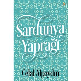 Sardunya Yaprağı - Celal Alpaydın