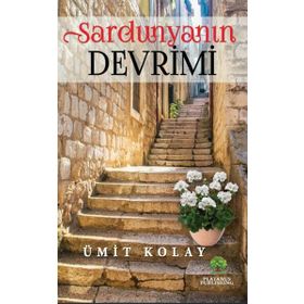 Sardunyanın Devrimi - Ümit Kolay