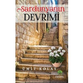 Sardunyanın Devrimi - Ümit Kolay