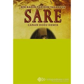 SARE BIR KADIN TANIDIM YAŞARKEN - CANAN DOĞU DEMIR