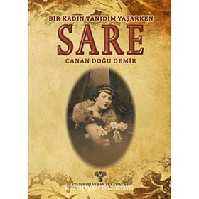 SARE BIR KADIN TANIDIM YAŞARKEN - CANAN DOĞU DEMIR