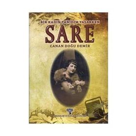 SARE BIR KADIN TANIDIM YAŞARKEN - CANAN DOĞU DEMIR