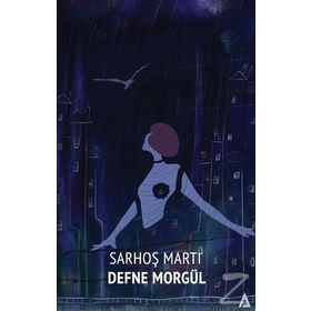 Sarhoş Martı - Defne Morgül