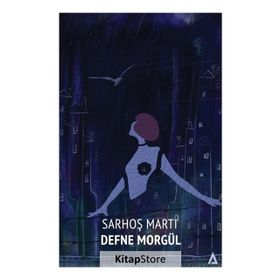 Sarhoş Martı - Defne Morgül