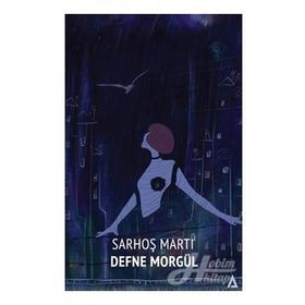 Sarhoş Martı - Defne Morgül