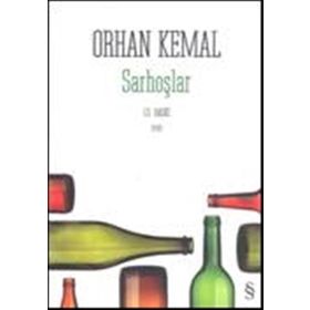 SARHOŞLAR - ORHAN KEMAL (ISBN:9789752897564)