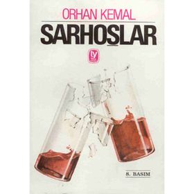 SARHOŞLAR - ORHAN KEMAL (ISBN:9789752897564)