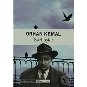 Sarhoşlar - Orhan Kemal