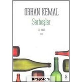 Sarhoşlar - Orhan Kemal
