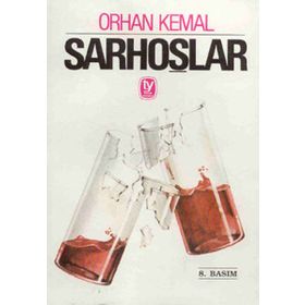 Sarhoşlar - Orhan Kemal