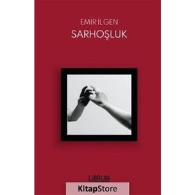 Sarhoşluk - Emir İlgen