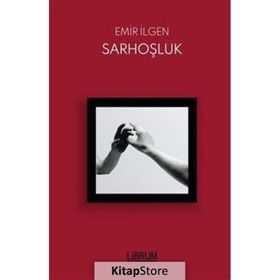 Sarhoşluk - Emir İlgen