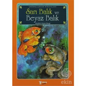 SARI BALIK VE BEYAZ BALIK - İBRAHİM HASAN BEYGI