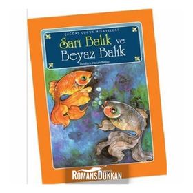 SARI BALIK VE BEYAZ BALIK - İBRAHİM HASAN BEYGI