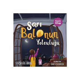 Sarı Balonun Yolculuğu Ayşegül Dede