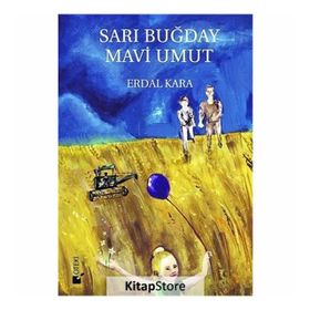 Sarı Buğday Mavi Umut - Erdal Kara