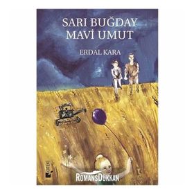 Sarı Buğday Mavi Umut - Erdal Kara
