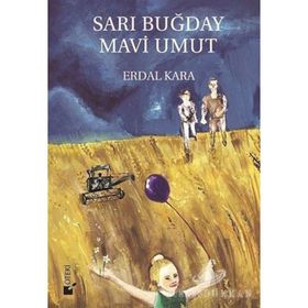 Sarı Buğday Mavi Umut - Erdal Kara