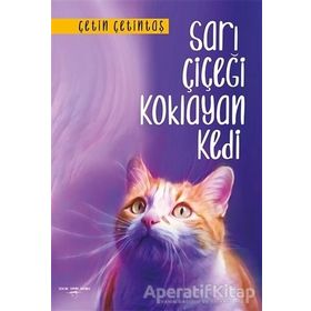 Sarı Çiçeği Koklayan Kedi - Çetin Çetintaş - Yogakioo Yayınları