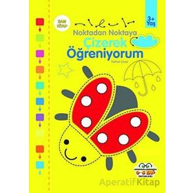Sarı Çizerek Öğreniyorum Noktadan Noktaya Kolektif 0-6 Yaş Yayınları