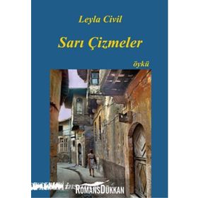Sarı Çizmeler - Leyla Civil