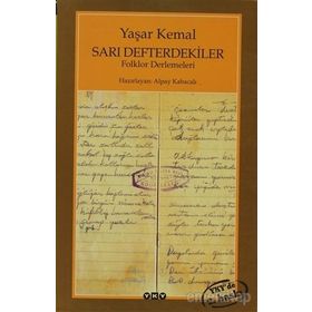 Sarı Defterdekiler Folklor Derlemeleri - Yaşar Kemal