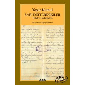Sarı Defterdekiler Folklor Derlemeleri - Yaşar Kemal