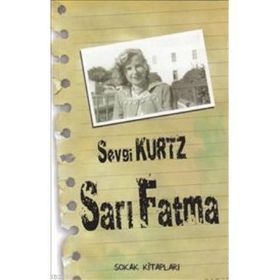 SARI FATMA - SEVGI KURTZ