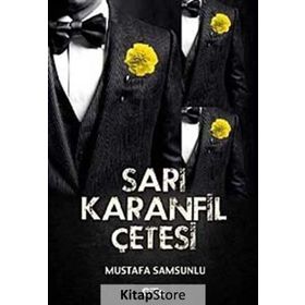 SARI KARANFIL ÇETESI - MUSTAFA SAMSUNLU