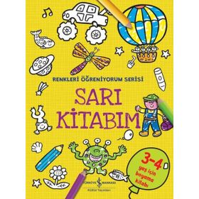 Sarı Kitabım - Renkleri Öğreniyorum Serisi - İş Bankası Kültür Yayınları