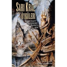 Sarı Kral Öyküleri - Robert W. Chambers Howard Phillips Lovecraft