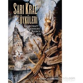 Sarı Kral Öyküleri - Robert W. Chambers Howard Phillips Lovecraft