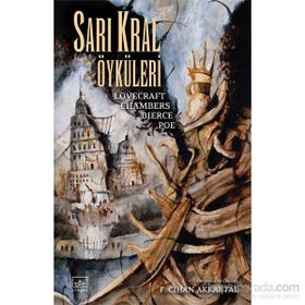 Sarı Kral Öyküleri - Robert W. Chambers Howard Phillips Lovecraft