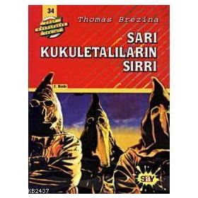 SARI KUKULETALILARIN SIRRI BÜYÜK DÖRT KAFADARLAR TAKIMI - 34 - THOMAS BREZINA