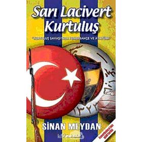 Sarı Lacivert Kurtuluş - Sinan Meydan