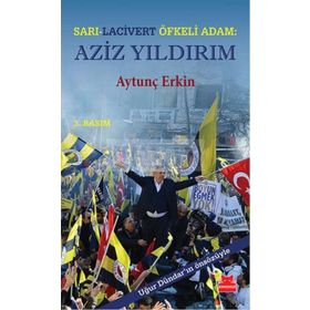 Sarı-Lacivert Öfkeli Adam Aziz Yıldırım - Aytunç Erkin