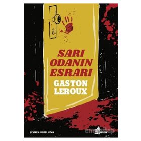 SARI ODANIN ESRARI - GASTON LEROUX