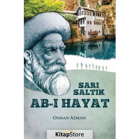 Sarı Saltık - Ab-ı Hayat - Osman Azman