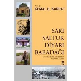 Sarı Saltuk Diyarı Babadağı - Prof.Dr.Kemal H.Karpat