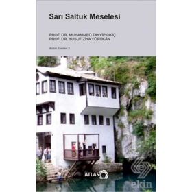 Sarı Saltuk Meselesi - Yusuf Ziya Yörükan M. Tayyip Okiç