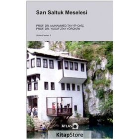 Sarı Saltuk Meselesi - Yusuf Ziya Yörükan M. Tayyip Okiç